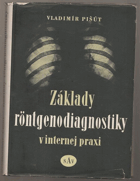 Základy röntgenodiagnostiky v internej praxi RTG