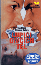Lupiči dívčích těl