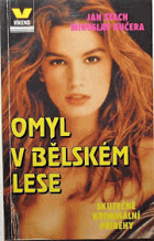 Omyl v Bělském lese aneb Spisy nasáklé hrůzou