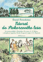 Návrat do Stokorcového lesa, ve kterém Medvídek Pú prožívá další dobrodružství s ...