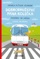 Dobrodružství pana Kolečka - pohádky od Hvězdy
