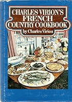 Charles Virion's French Country Cookbook