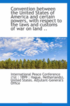 Convention between the United States of America and certain powers, with respect to the laws and cus