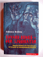 Edvard Benes - der Liquidator Dämon des Genozids an den Sudetendeutschen, Totengräber der ...