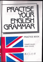 Practise Your English Grammar Practice Book