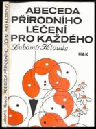 Abeceda přírodního léčení pro každého