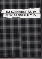 New Sensibility IV - Uj Szenzibilitas IV ( ART in Hungary) - Hegyi,Lorand