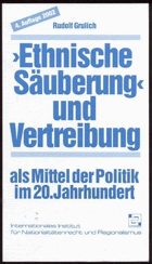 Ethnische Säuberung und Vertreibung als Mittel der Politik im 20. Jahrhundert. 4. Auflage