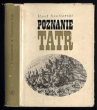 Poznanie Tatr TATRY Szkice z rozwoju wiedzy o Tatrach do połowy XIX wieku