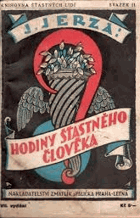 Hodiny šťastného člověka. Praktický návod, kterak zachovati možno zdraví a svěžest do ...