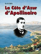 La Cote d'Azur d'Apollinaire 1887 a 1914