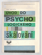 Úvod do psychologického škálování Psychologie