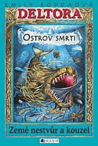 Ostrov smrti. Deltora 3 Země nestvůr a kouzel