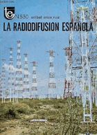 La radiodifusion espanola Coleccion temas espanoles n°530.