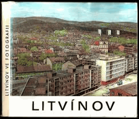 Litvínov ve fotografii Leutensdorf