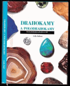 Drahokamy a polodrahokamy - nová přehledná příručka a klíč