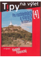 Tipy na výlet po rozhlednách a starých hradech 4.