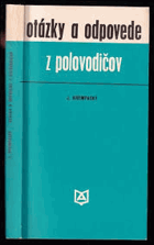 Otázky a odpovede z polovodičov