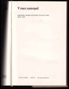 V ruce samopal. Kronika pohraničního útvaru SNB 1946-1949