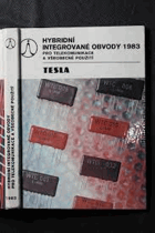 Hybridní integrované obvody 1983 pro měřící a výpočetní techniku