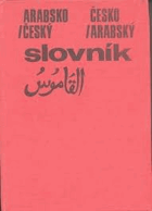 Arabsko-český, česko-arabský slovník Arabština 45000 nejpoužívanějších slov denního ...