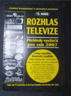 Rozhlas, televize(přehledy vysílačů pro rok 2007)
