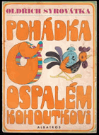 Pohádka o ospalém kohoutkovi