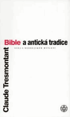 Bible a antická tradice Esej o hebrejském myšlení