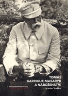 Tomáš Garrigue Masaryk a náboženstvi