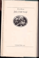 Jak si lidé hrají Psychologie