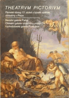 Theatrum pictorium Flámské obr. 17. stol. z bývalé nostické obrazárny v Praze. Katalog ...