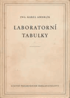 Laboratorní tabulky - schváleno výnosem ministerstva školství jako pomocná kniha pro ...