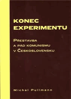 Konec experimentu Přestavba a pád komunismu v Československu