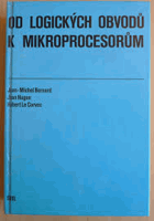 Od logických obvodů k mikroprocesorům
