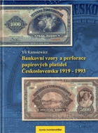 Bankovní vzory a perforace papírových platidel Československa 1919-1993