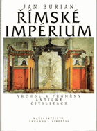 Římské impérium Vrchol a proměny antické civilizace