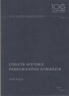 2SVAZKY Stoletá historie pardubického gymnázia+Současnost pardubického gymnázia VČ. KARTONU!!