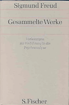 Vorlesungen zur Einführung in die Psychoanalyse. Unter Mitwirkung von Marie Bonaparte, Prinzessin ...