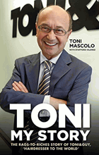 Toni - My Story - The Rags-to-Riches Story of Toni & Guy, 'Hairdresser to the World'