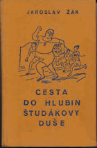 Cesta do hlubin študákovy duše