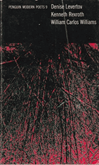 Penguin Modern Poets 9 - Denise Levertov, Kenneth Rexroth, William Carlos Williams (Poets S.)