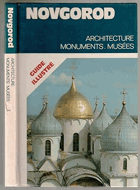 Novgorod - Architecture, monuments, musées. Guide illustré