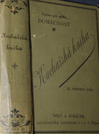 KUCHAŘSKÁ KNIHA Sbírka vyzkoušených jídelních předpisů (Domácnost. Česká škola ...