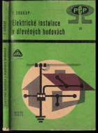 Elektrické instalace v dřevěných budovách