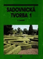 Sadovnická tvorba 1 Historický vývoj