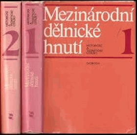 2SVAZKY Mezinárodní dělnické hnutí 1+2 Historické a teoretické otázky v sedmi svazcích