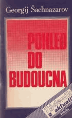 Pohled do budoucna