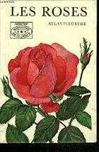 Les ROSES Atlas illustré RŮŽE