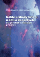 Náhlé příhody břišní u dětí a dospělých Diagnostické minimum pro praxi