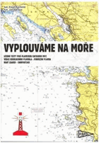 Vyplouváme na moře Učební texty k námořní kvalifikaci